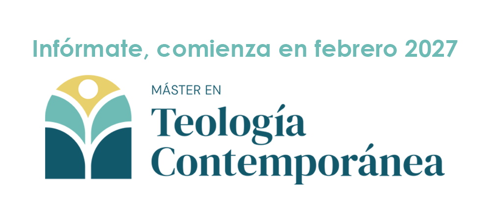 Matrícula en el Máster en Teología Contemporánea Nuevo Máster en Teología Contemporánea de la Facultad SEUT